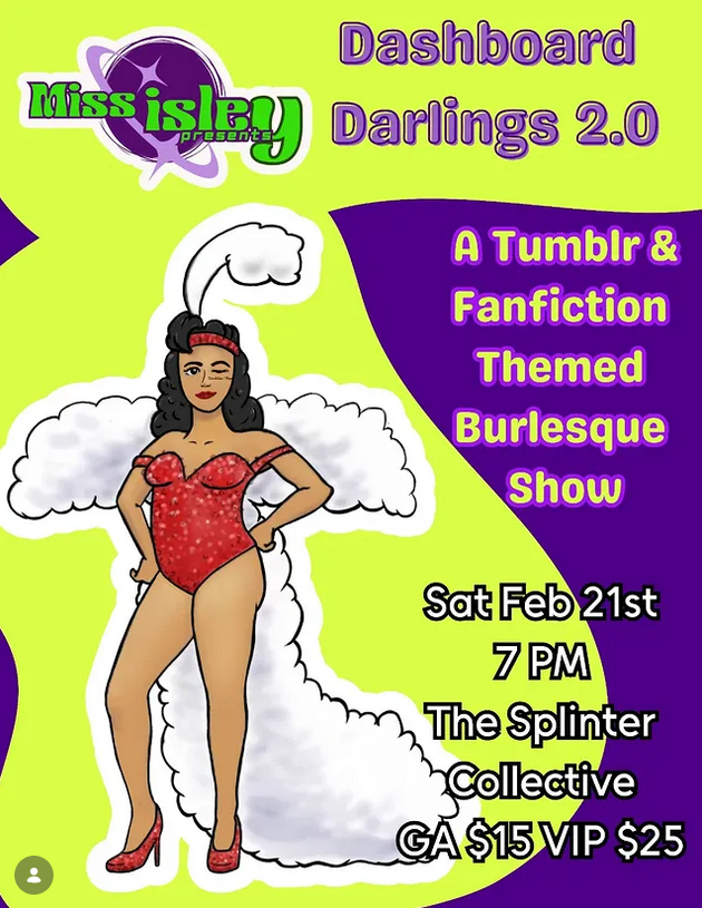 miss isley presents: Dashboard darlings 2.0 a tumblr and fanfiction themed burlesque show