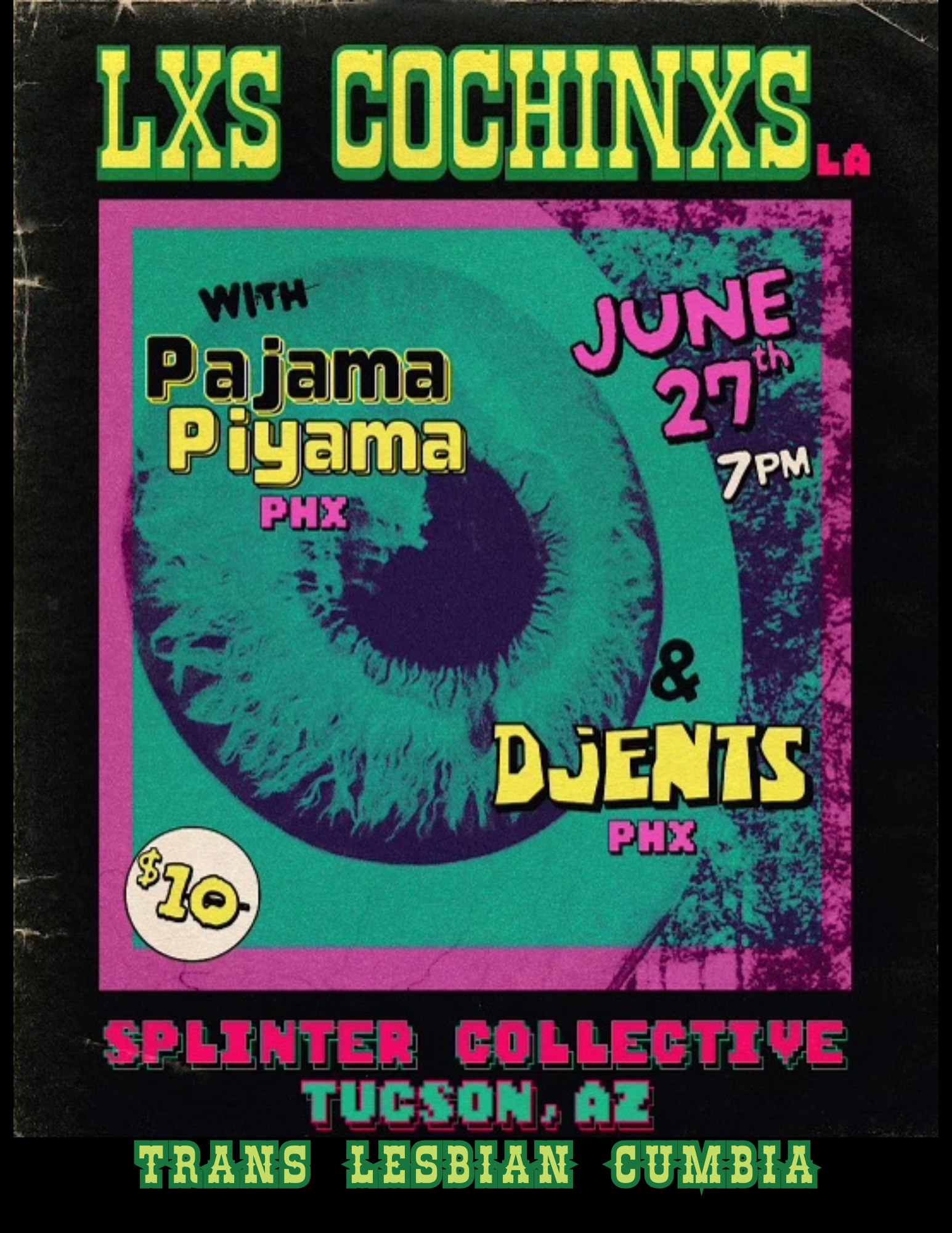 LXS COCHINXS, with Pajama Piyama, Djents, June 27th 7pm, at Splinter Colelctive, Trans Lesbian Cumbia